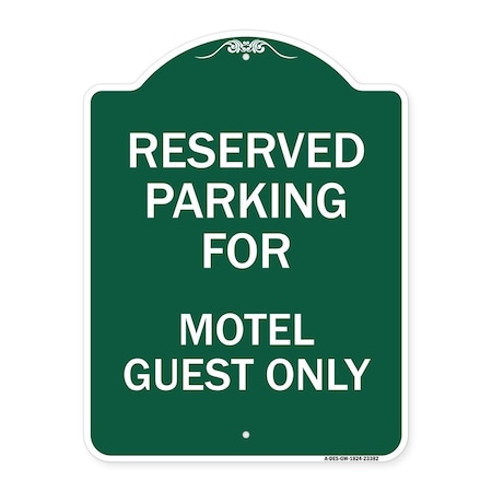 Parking Reserved For Motel Guest Only, Green & White Aluminum Architectural Sign